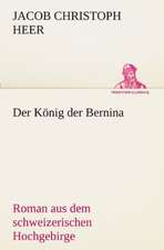 Der Konig Der Bernina