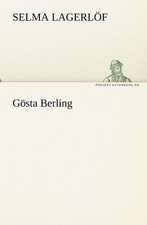 Gosta Berling: Etudes Et Analyse Des Signalisations