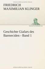 Geschichte Giafars Des Barmeciden - Band 1: Philaletis)