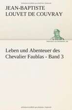 Leben Und Abenteuer Des Chevalier Faublas - Band 3: Philaletis)