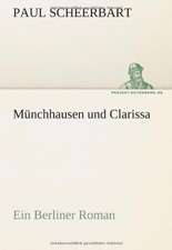 Munchhausen Und Clarissa: Erzahlung in Neun Briefen