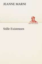 Stille Existenzen