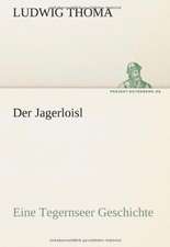 Der Jagerloisl