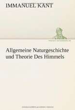 Allgemeine Naturgeschichte Und Theorie Des Himmels