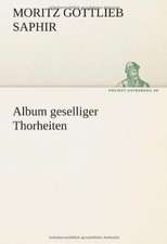 Album Geselliger Thorheiten: Im Schatten Napoleons