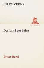 Das Land Der Pelze, Band1: Im Schatten Napoleons