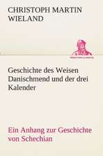 Geschichte Des Weisen Danischmend Und Der Drei Kalender: Im Schatten Napoleons