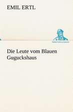 Die Leute Vom Blauen Guguckshaus: Im Schatten Napoleons