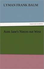 Aunt Jane's Nieces Out West: The Rebel Chief