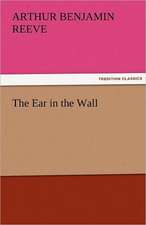 The Ear in the Wall