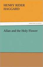 Allan and the Holy Flower