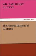 The Famous Missions of California