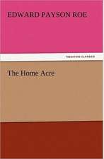 The Home Acre