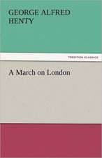 A March on London