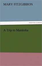 A Trip to Manitoba