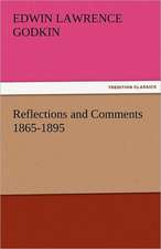 Reflections and Comments 1865-1895