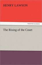 The Rising of the Court