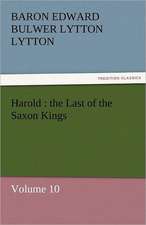 Harold: The Last of the Saxon Kings