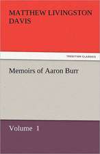 Memoirs of Aaron Burr