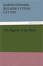 The Pilgrims of the Rhine