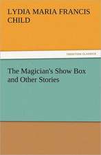 The Magician's Show Box and Other Stories