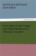 In the Heart of the Vosges and Other Sketches by a Devious Traveller: Lourdes