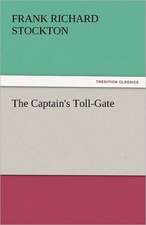 The Captain's Toll-Gate