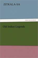 Old Indian Legends