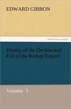 History of the Decline and Fall of the Roman Empire