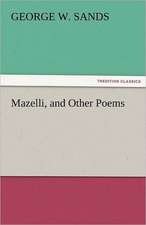 Mazelli, and Other Poems