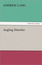 Angling Sketches