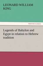 Legends of Babylon and Egypt in Relation to Hebrew Tradition: Ulysses, the Sacker of Cities