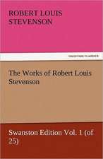 The Works of Robert Louis Stevenson