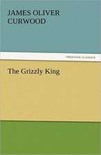 The Grizzly King