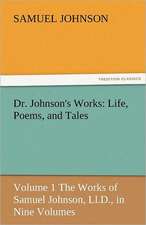 Dr. Johnson's Works: Life, Poems, and Tales