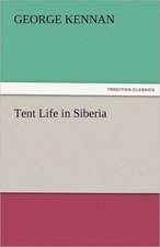 Tent Life in Siberia