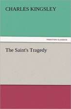 The Saint's Tragedy