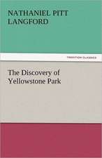 The Discovery of Yellowstone Park