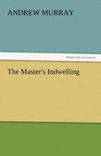 The Master's Indwelling