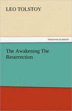 The Awakening the Resurrection: In Mizzoura