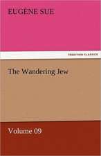 The Wandering Jew - Volume 09