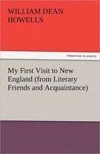 My First Visit to New England (from Literary Friends and Acquaintance)