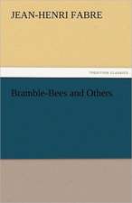 Bramble-Bees and Others