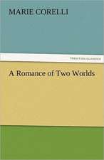 A Romance of Two Worlds