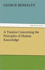 A Treatise Concerning the Principles of Human Knowledge