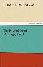 The Physiology of Marriage, Part 1