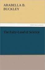 The Fairy-Land of Science