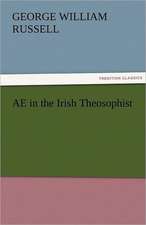 Ae in the Irish Theosophist: Jeppe of the Hill, the Political Tinker, Erasmus Montanus