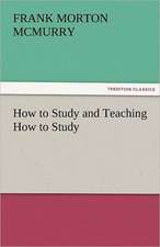 How to Study and Teaching How to Study