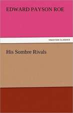 His Sombre Rivals